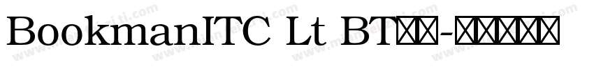 BookmanITC Lt BT粗体字体转换